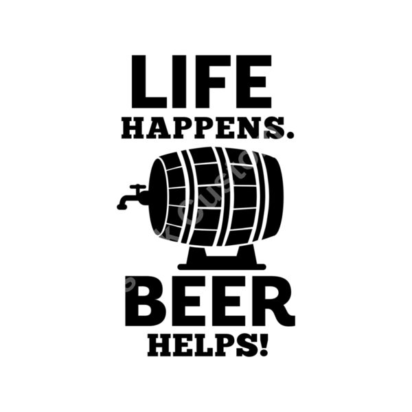 Life happens beer helps Thumbnail