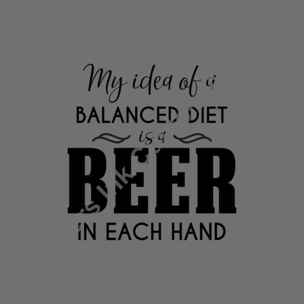 My idea balanced diet is a beer Thumbnail