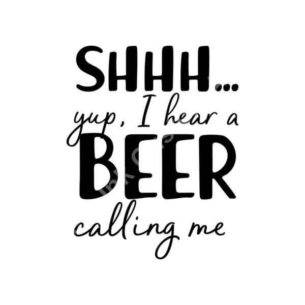 Shhh I hear by beer calling for me Thumbnail