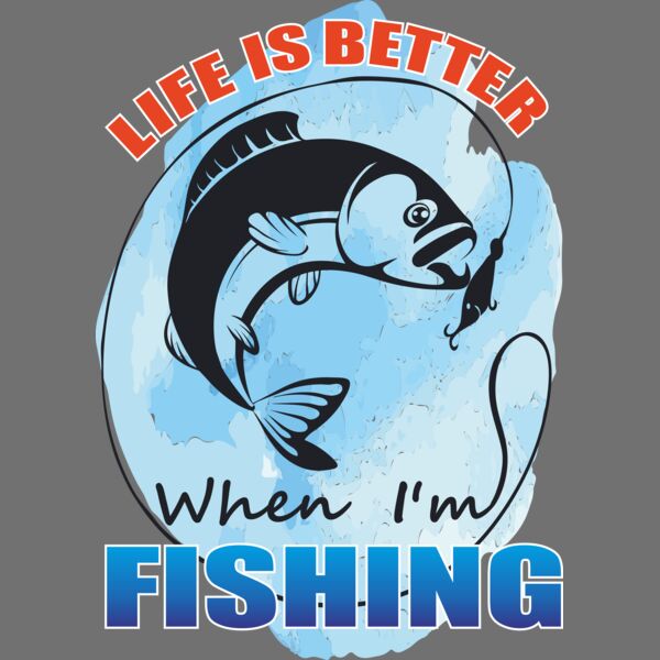 Life is better when I am fishing Thumbnail